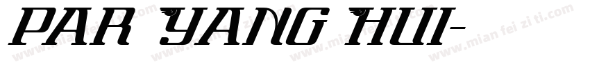 par Yang Hui字体转换
